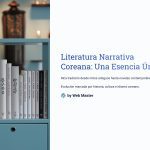 1 Literatura Narrativa Coreana Una Esencia Unica